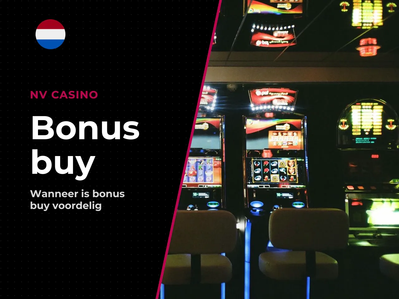 Wanneer bonus buy interessant is en
