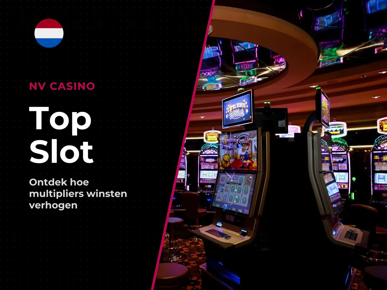 Hoe multipliers en de Top Slot