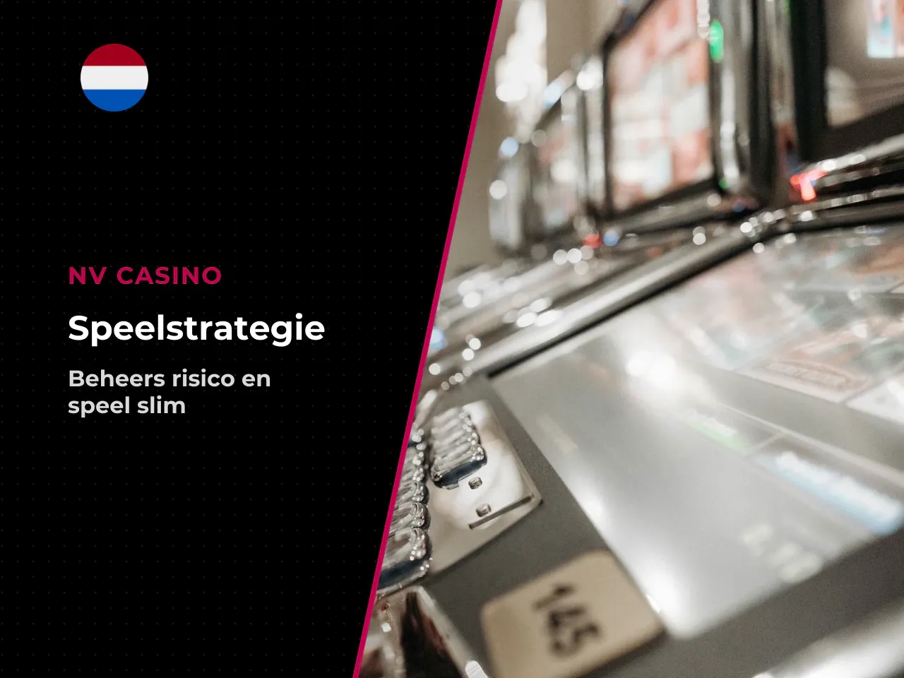 Risicovollere speelstijlen en hun valkuilen. Agressieve